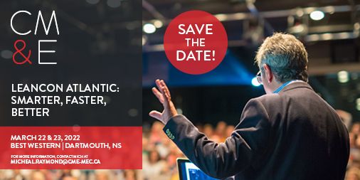 Are you ready for LeanCon Atlantic: Smarter, Faster, Better? Meet up and learn from Lean facilitators, practitioners and peers for two days of inspiration. 

Keep March 22 &amp; 23rd 2022 open so you can be part of something special. 

Contact us for more information.
#cmenovascotia