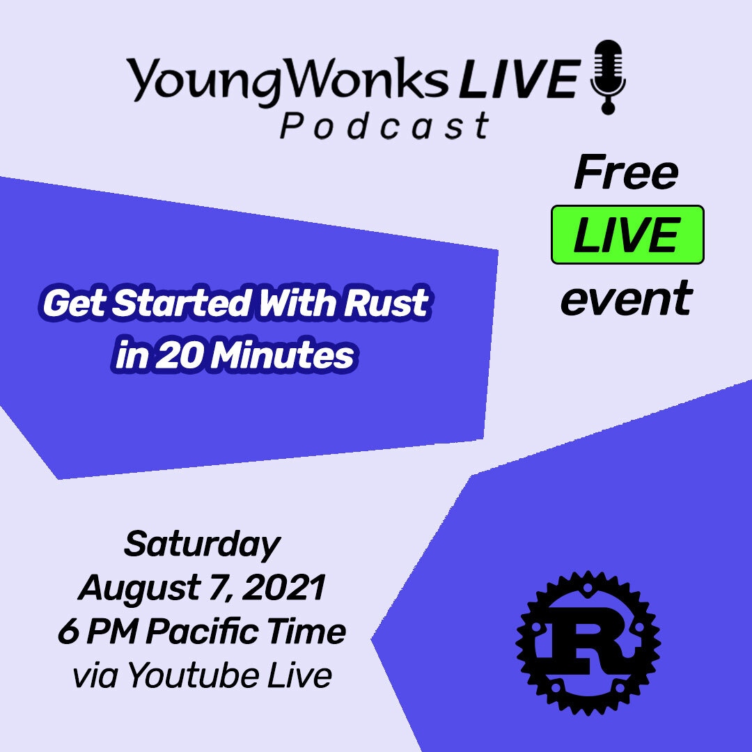 Wish to get started with #Rust in 20 mins? Tune in to YoungWonks #Live #podcast this Sat at this link: l8r.it/4cwA #stemkids #youngmakers #onlinelearning #freevent #onlineevent #programming #kidscoding #Rustprogramming #programminglanguages #Rustprogramminglanguage