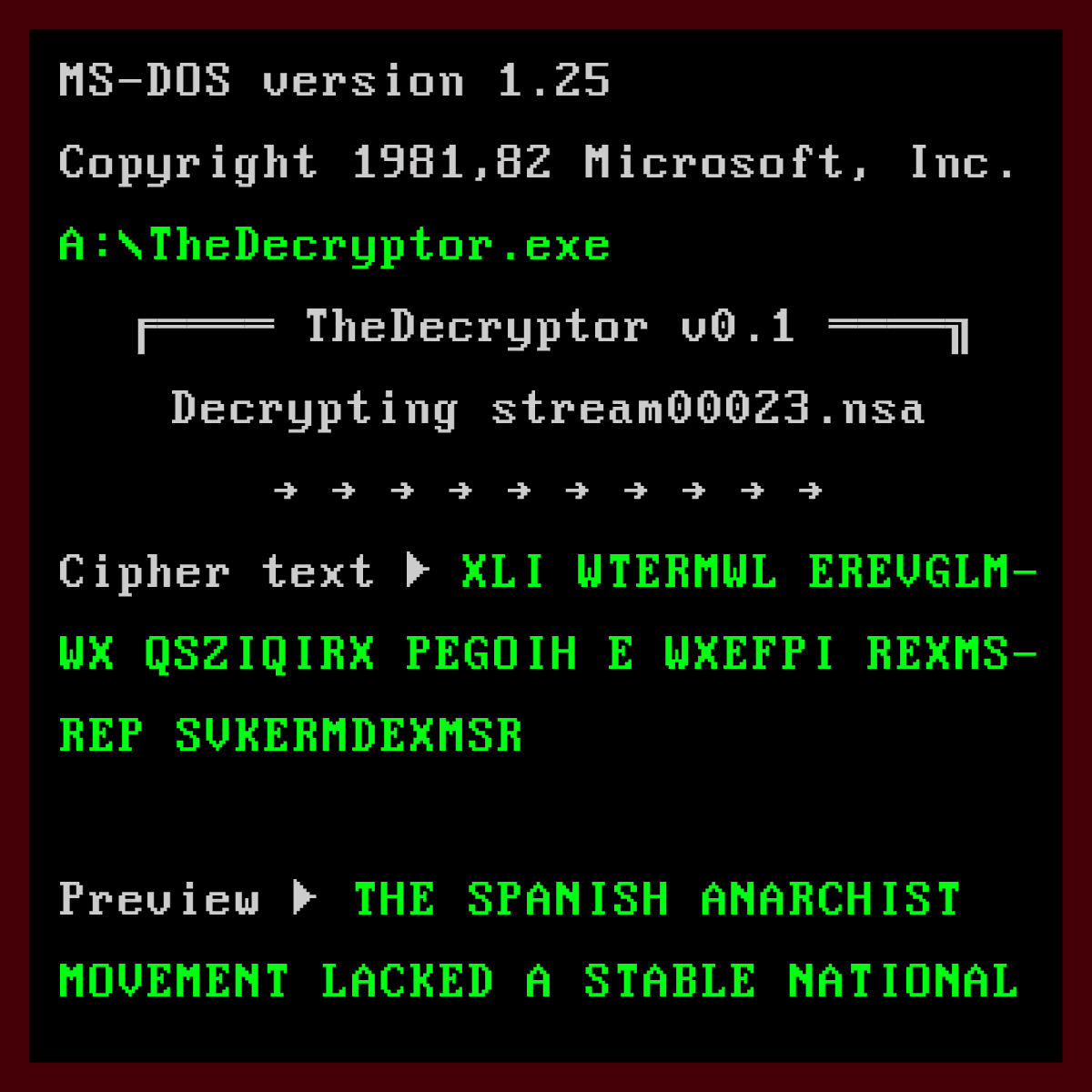the_decryptor's tweet photo. The Decryptor is a super-secret computer program that can decrypt any ciphertext. Check OpenSea for 2,000 classified #NFT on The Decryptor. https://t.co/4kVSYy0DEE https://t.co/RnF0bMjU3P