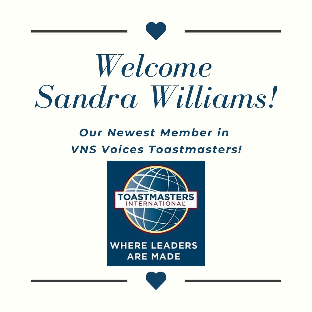 🤝Welcome our newest member to VNS Voices Toastmasters Club: 🥳Sandra Williams! 📆Join us on the 2nd, 3rd, and 4th Wednesday of each month on Zoom! 👉Zoom link on the home page of our newly created website 798310.toastmastersclubs.org
#leadership #teamwork #communication #toastmasters