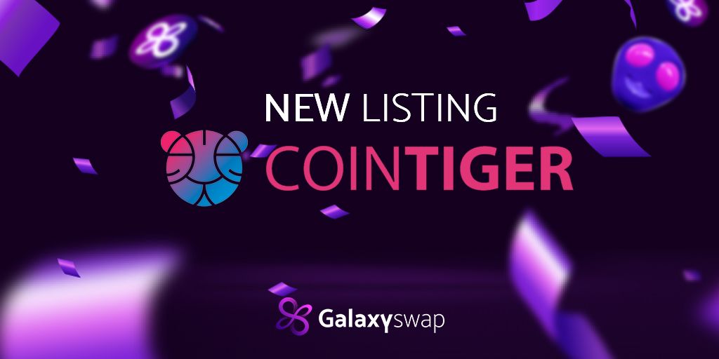 Have you heard? Galaxia is going to be listed on <a href="/CoinTigerEX/">CoinTiger</a> 

#GalaxySwap #Galaxia #CoinTigerNewListing #DeFi