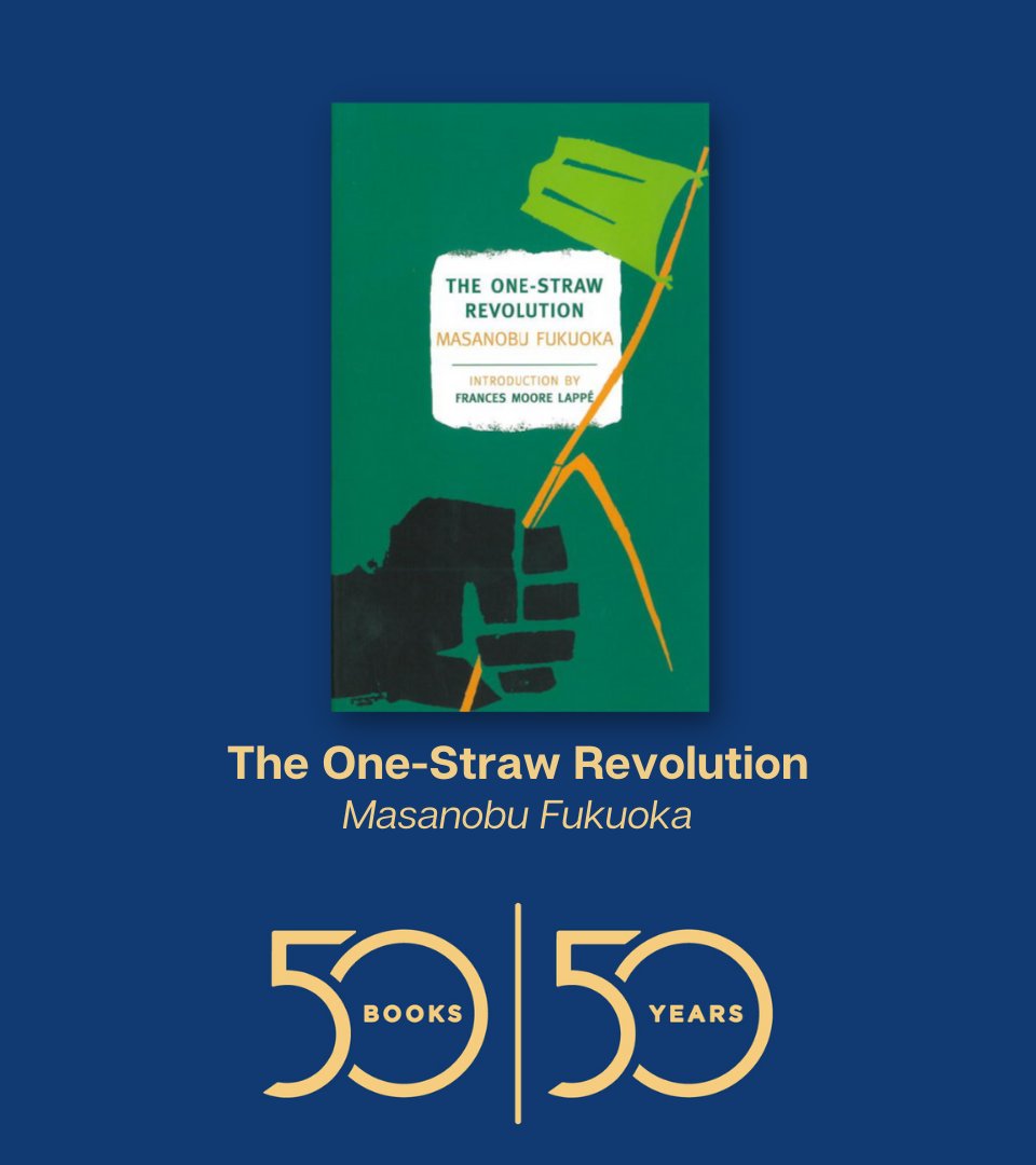 Powells's tweet photo. The One-Straw Revolution by Masanobu Fukuoka
Published 1978.
“Carve out an afternoon and, if possible, a peaceful outdoor reading spot for this quietly subversive tome — you'll be forever changed.” 

Read the book: https://t.co/adLHIyMXYj

#50YearsofPowells #50Books50Years https://t.co/Ktk6aQ97ni