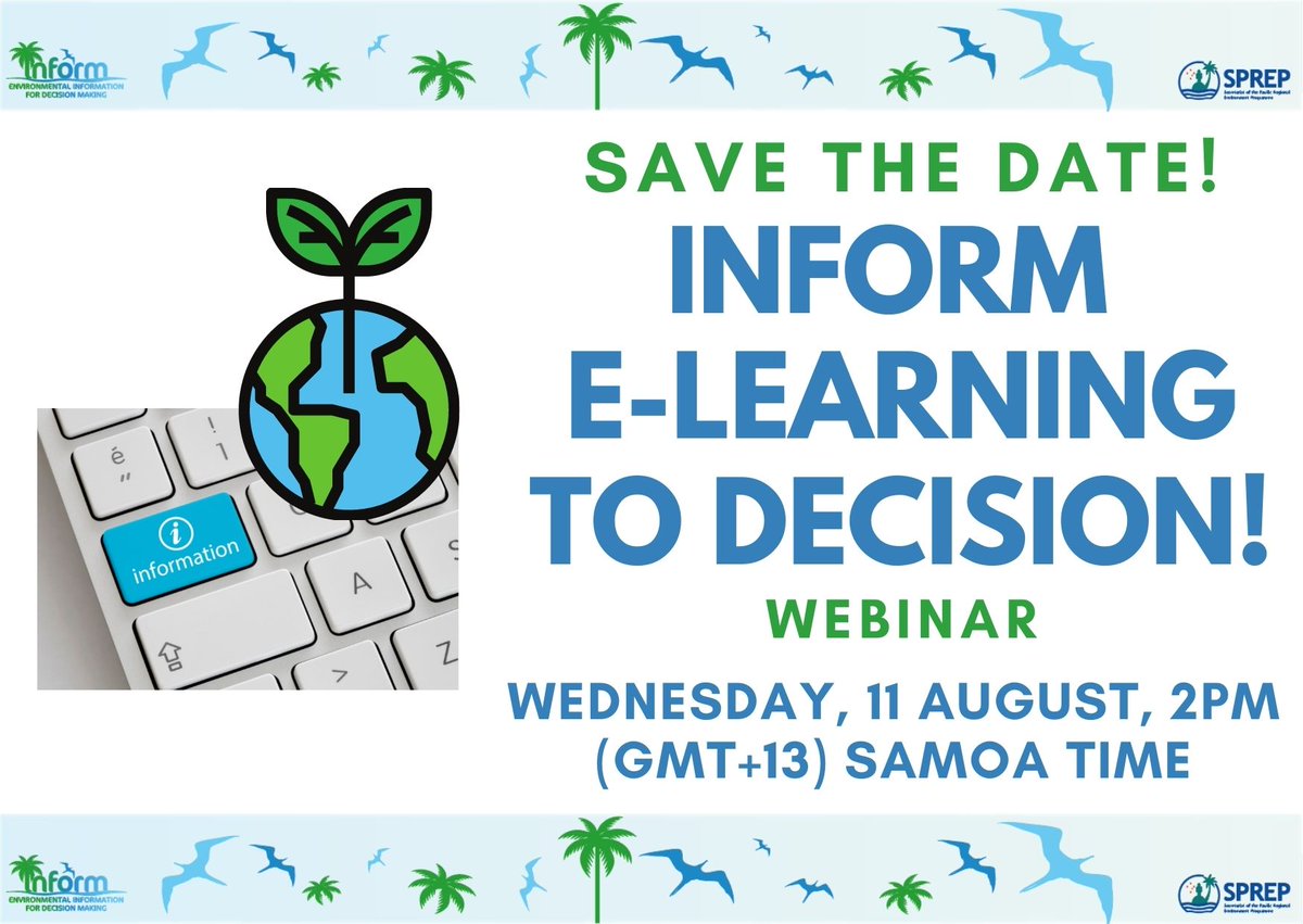 SprepChannel's tweet photo. SAVE THE DATE!
SPREP invites you to join our next webinar on “Inform e-learning to Decision.”
WHEN: 11 August, 2021
TIME: 2:00pm – 3:30pm (Samoa Time)
Register here: https://t.co/c6o9jtUMNg
#SPREP #InformProject #DecisionMaking https://t.co/Jf67g4AwpZ