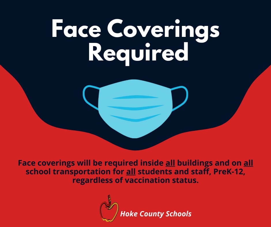 HokeCoSchools's tweet photo. Based on recommendations from the CDC and the Governor's Office and in consultation with our local Health Dept, the BOE voted that face coverings will be required in all buildings and on all school transportation for students and staff, PreK-12, regardless of vaccination status. https://t.co/x7fUhB4wcF