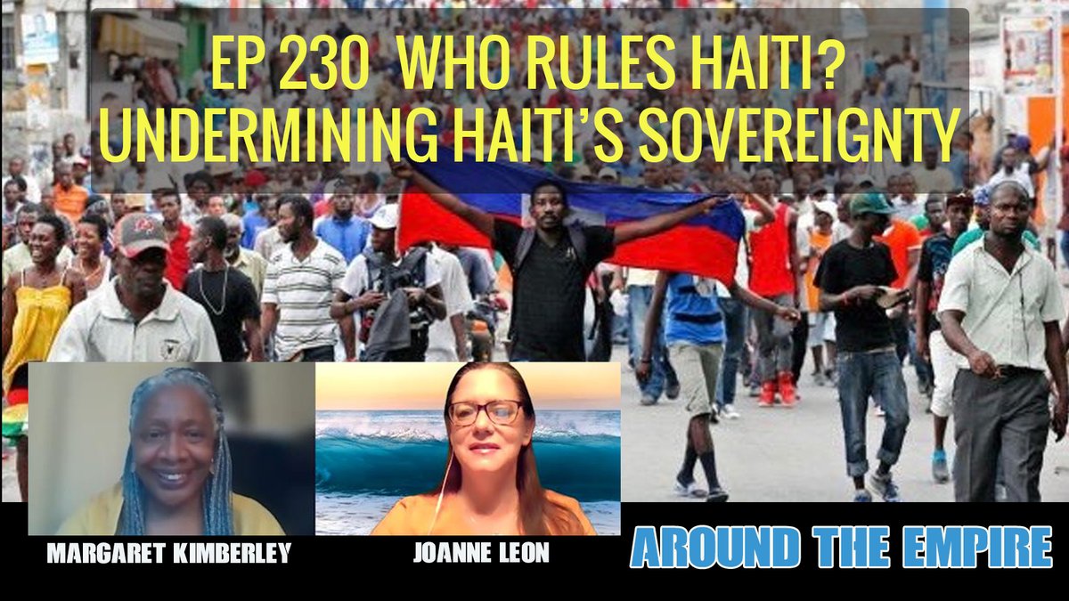 Ep 230 Who Rules Haiti? feat Margaret Kimberley
<a href="/freedomrideblog/">Margaret Kimberley</a> &amp; <a href="/JoanneLeon/">Joanne Leon</a>: Undermining Haiti’s sovereignty, assassination &amp; leadership change, who really dominates &amp; determines rulership?
aroundtheempire.com/2021/08/02/ep2…
rokfin.com/post/49095/Ep-…
youtube.com/watch?v=J5NIdL…