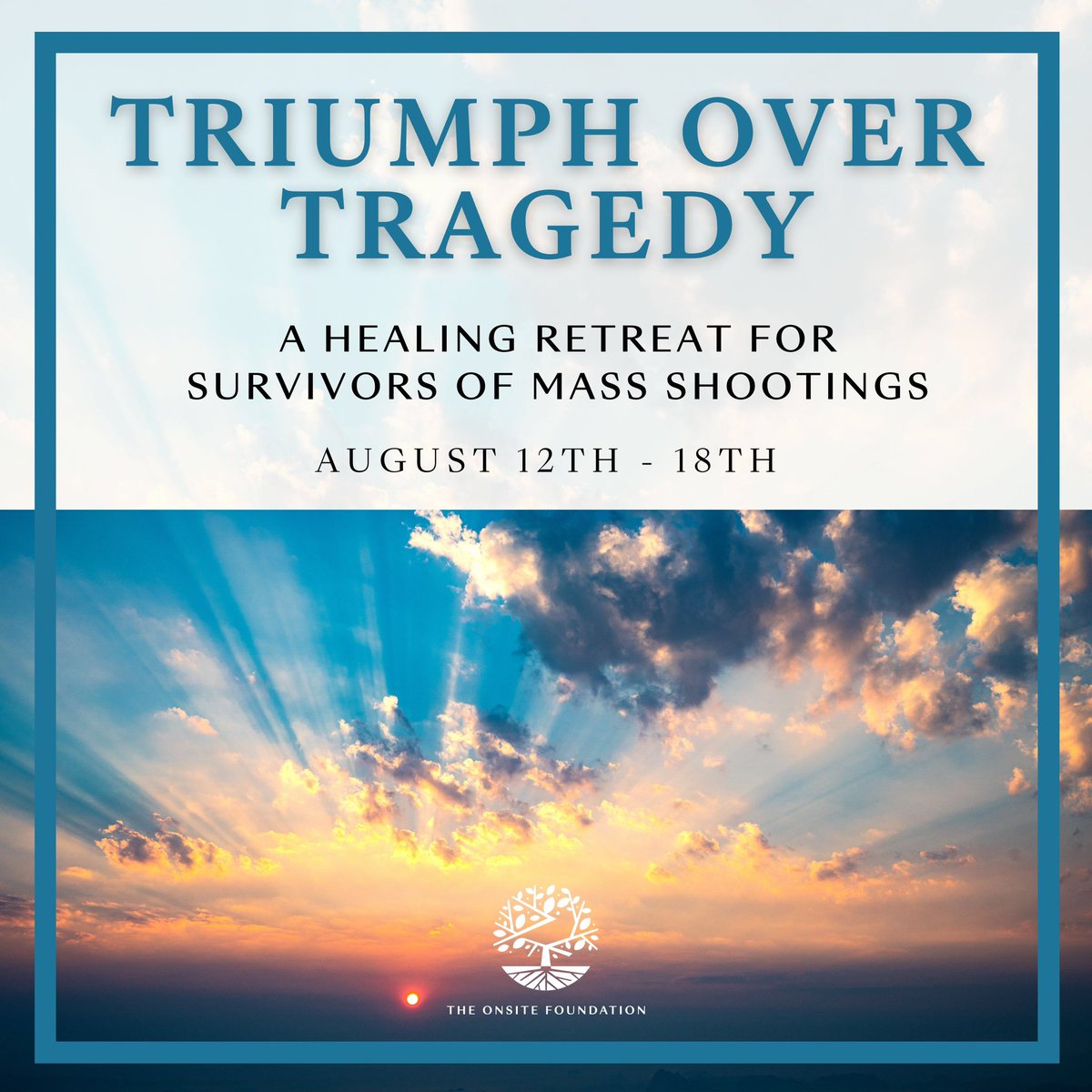 We have two spots left for our Triumph Over Tragedy Program taking place August 12-18th. The Triumph Over Tragedy program for survivors of mass shooting is a 6-day therapeutic workshop created in partnership with @onsiteworkshops. To register: theonsitefoundation.org/programs/trium…