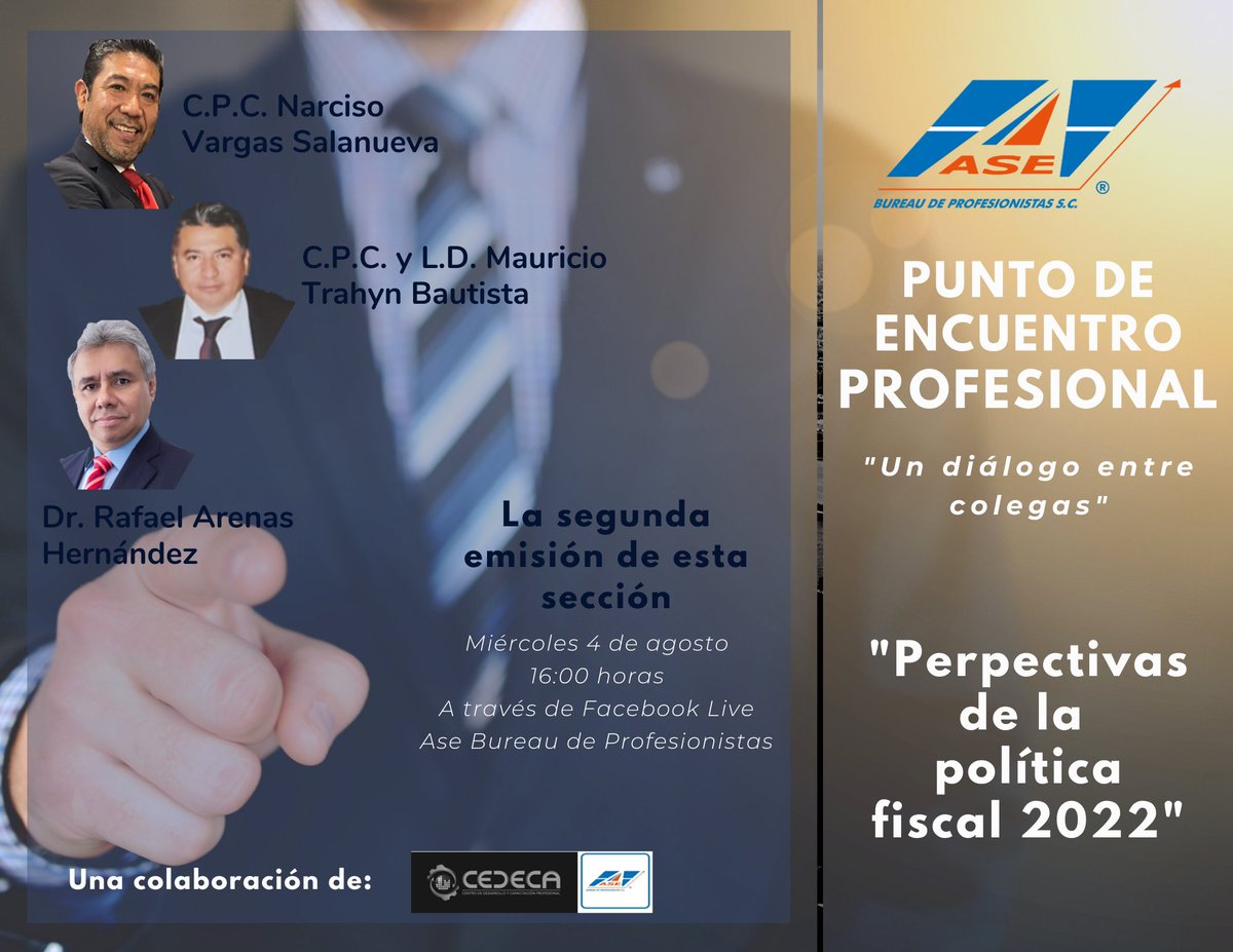 AseContadores's tweet photo. Te invitamos a la segunda emisión de “Punto de Encuentro Profesional” este 4 de agosto a las 16:00 horas. 
“Un diálogo entre colegas”

Con el tema: “Perspectivas de la política fiscal 2022.”

Te esperamos
#PuntodeEncuentro #AseBureau #Contadores #Profesionistas #Comunidad #CEDECA https://t.co/3Bz4GK0hJF