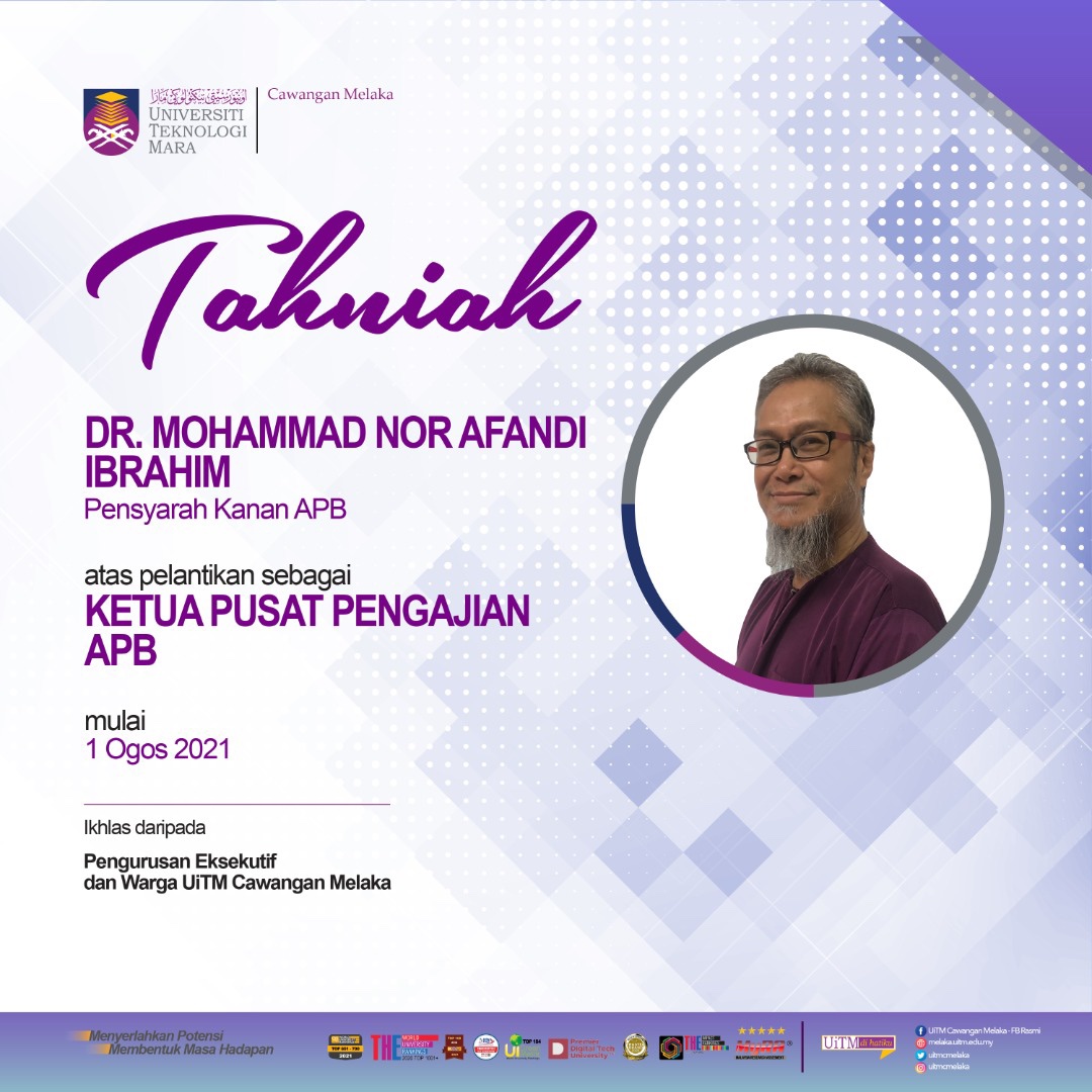 UiTMCMelaka's tweet photo. Setinggi-tinggi tahniah diucapkan kepada Dr. Mohammad Nor Afandi Ibrahim, Pensyarah Kanan APB atas pelantikan baharu sebagai Ketua Pusat Pengaijan APB mulai 1 Ogos 2021.

#uitmdihatiku
#kitauitmmelaka
#kebersamaan
#keterlibatan
#uitmcmogos2021 https://t.co/7KdVAUIsjb