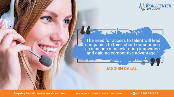 EmenacCCS's tweet photo. “The need for access to talent will lead companies to think about #outsourcing as a means of accelerating innovation and gaining competitive advantage.” – Jagdish Dalal, CEO of Corporate Affairs
#customercare #livecustomerservice #customersupportservices #ECallCenterServices https://t.co/gF8RnKHsMe
