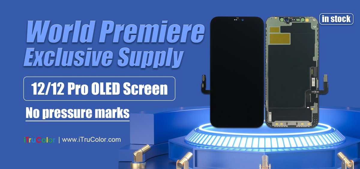 World Premiere, Exclusive Supply for OLED 12/12 Pro Screen. In Stock Now! Welcome to order from us！