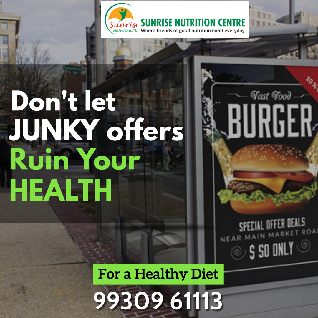 Sunrise Nutrition Centre on Twitter "Don't let junky offers ruin your health To get a healthy
