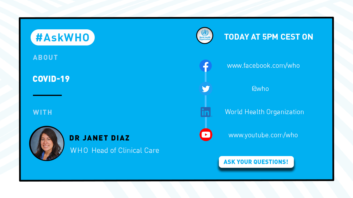 #AskWHO Live Q&amp;A with Dr @diazjv, WHO Head of Clinical Care 

🗓️ Today at 5pm CEST
📺 WHO Twitter, Facebook, LinkedIn &amp; YouTube

Tune in &amp; ask your questions about #COVID19!