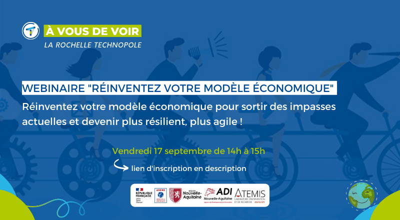 [#àVousDeVoir] Webinaire - réinventez votre modèle économique🙌

Sortez des impasses actuelles et engagez votre entreprise sur une trajectoire plus #durable🌿

📅17/09 de 14h-15h

En savoir➕ :
👉bit.ly/2TGXwwl

<a href="/NvelleAquitaine/">Nouvelle-Aquitaine</a> <a href="/ADI_N_A/">ADI Nouvelle-Aquitaine</a> <a href="/ATEMISLIR/">ATEMIS LIR</a> #transitionenergetique