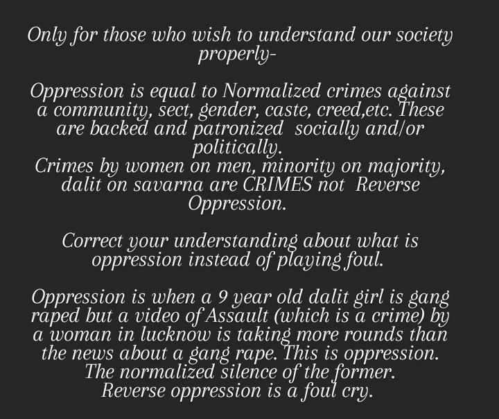 mynameswatik's tweet photo. Please know the meaning of #Oppression before claiming Hindu khatre mei hai, Mard khatre mei hai, Savarna khatre mei hai, etc. in our society. https://t.co/NQdx2Ffc7M