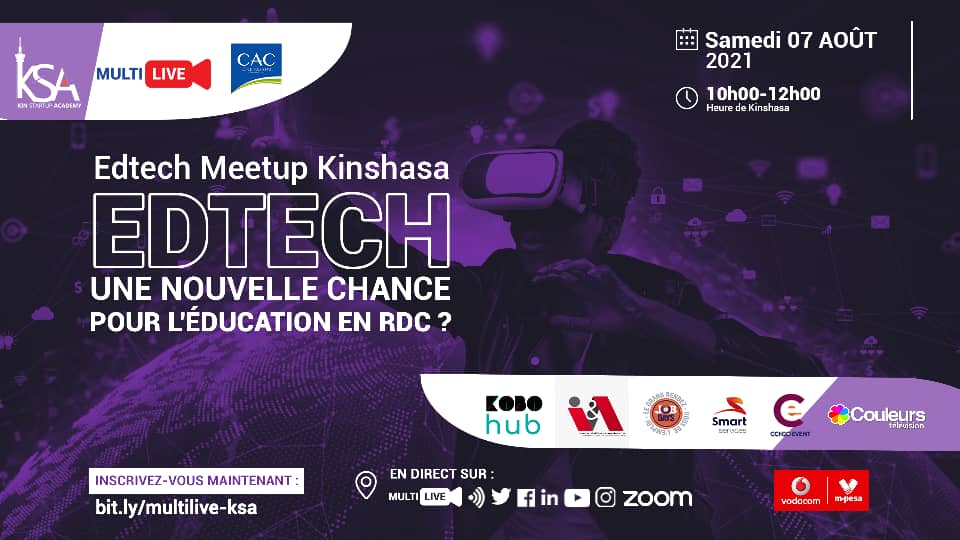 congo_event's tweet photo. Kinstartup Academy  et ses partenaires organisent un meetup edtech, une conférence en ligne pour échanger sur, 
L' edtech, une nouvelle chance pour l'éducation en RDC
Ce samedi 07 /08 à 10h 
En direct sur Multilive et plus de 40 réseaux sociaux 
@KinStartup 
@education_rdc https://t.co/frclE3WPWz
