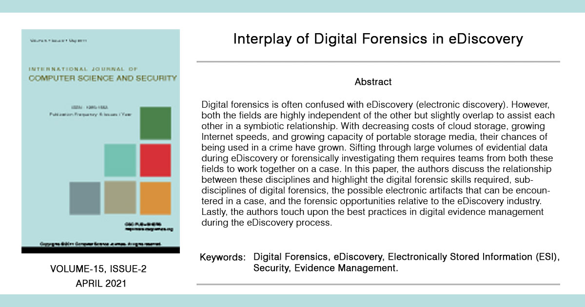 CSCJournals's tweet image. &quot;Interplay of Digital Forensics in eDiscovery&quot;
cscjournals.org/library/manusc…

Dr. Sundar Krishnan &amp;amp; Associate Professor Narasimha Shashidhar - Sam Houston State University, USA

#Digitalforensics, #eDiscovery, #Electronicallystoredinformation, #Security, #Evidencemanagement