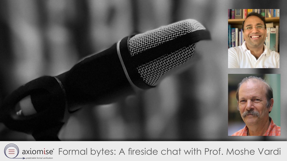 Ep 48 
axiomise.com/podcasts
This week we talk to Prof. <a href="/vardi/">Moshe Vardi</a> - one of the best-known names in computing &amp; formal methods. In the 1st of the two episodes, we trace his journey from early years and talk logic,  von Neumann, Backus, abstractions, LTL/CTL and #formalverification.