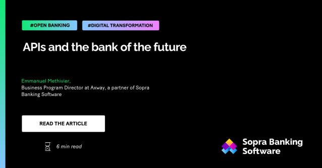 James_DeLuca's tweet photo. #APIs and the bank of the future. By @e_methivier, Business Program Director at @Axway, a partner of @SopraBanking. #OpenBanking #DigitalTransformation https://t.co/dP6i898y2f https://t.co/ppCjiqJGOA