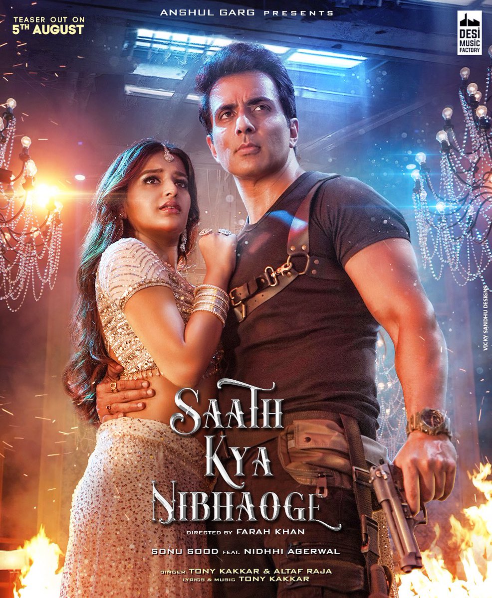 Here is the poster of the most awaited song of the year 'Saath Kya Nibhaoge', featuring @SonuSood, @AgerwalNidhhi. Directed by @TheFarahkhan

 @DesiMusicFactory @TonnyKakkar #AltafRaja @AnshulGarg80  

#desimusicfactory #SaathKyaNibhaoge