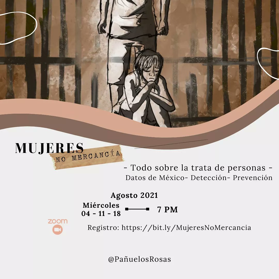 PanuelosRosas's tweet photo. En el marco al 30 de Julio día internacional contra la trata de personas te invitamos al *Seminario Mujeres No Mercancía*  Conocerás datos sobre México, ¿Cómo detectarlo?, ¿Cómo actuar? por expertos en el tema. 
Miércoles 4- 11 y 18 de Agosto
 https://t.co/W7ccEewxiG https://t.co/KcsBfwXujT