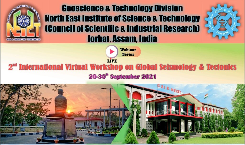 OfAogg's tweet photo. #Council of #Scientific &amp; Industrial Research(#CSIR - #NEIST) organizing "International Virtual Workshop on Global Seismology &amp; #Tectonics" free webinar series with certificate register here :
https://t.co/r1HT26sdzi

Very useful for #Geophysics students, Researcher and #Academia https://t.co/CWhUT4fakq