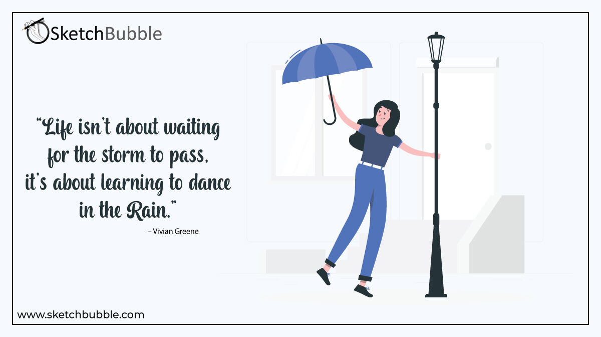 Life isn't about waiting for the storm to pass, it's about learning to  dance in the rain.” -– Vivian Greene #quotes #motivation #inspiration  #quoteoftheday #motivationalquotes #quote #follow #inspirationalquotes  #sketchbubble #powerpointtemplates, image size:1200x672