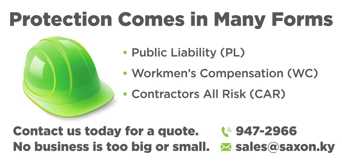 InsuranceSaxon's tweet image. Protection Comes In Many Forms:

Public Liability (PL)
Worksmen's Compensation
contractors All risk (CAR)

Contact Us Today for a Quote!
No Business is too big or small

Visit us online at saxon.ky or call us directly at 947-2966

#Insurance #smartinsurance #cayman