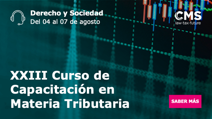CMS_Law_Peru's tweet photo. #Webinar | Los invitamos al “XXIII Curso de Capacitación en Materia Tributaria” organizado por Derecho y Sociedad y que comenzará este 04 de agosto de manera virtual. 
Registro: https://t.co/mJlY2BNqnz https://t.co/8YTgGSZnNt