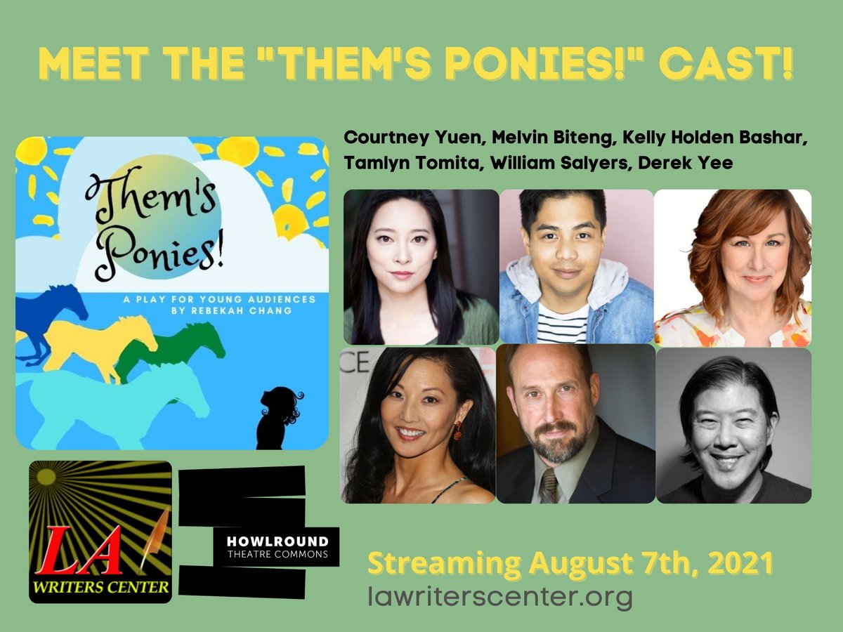 LAWritersCenter's tweet photo. Rebekah Chang's "Them's Ponies!" streams this upcoming Saturday! Meet the cast!m 

It is the last  live reading in our Home: Asian Voices Reading Series so come by if you can! https://t.co/vseHDNxVZ0