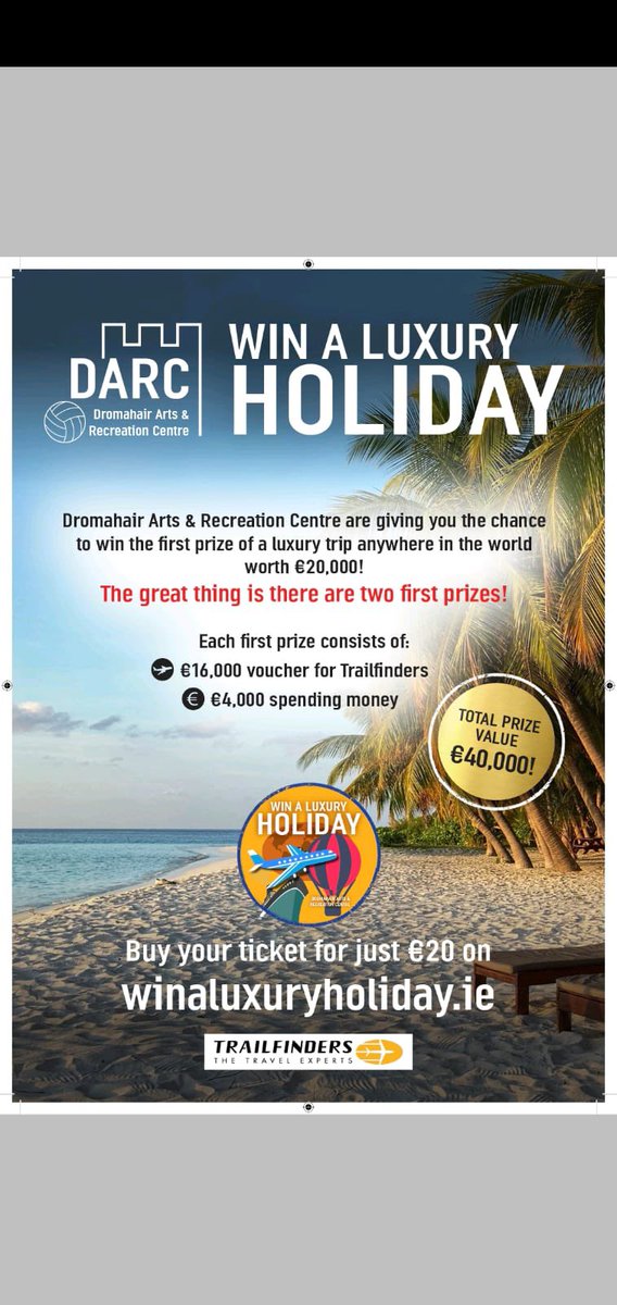 1/2 Visit winaluxuryholiday.ie where Dromahair Arts &amp; Recreation Centre Association are giving TWO lucky winners the chance to win a €16,000 voucher for Trailfinders &amp; €4000 cash - EACH!
Buy a ticket for just *€20* and you could be a winner 🏖🌋🌉🌃⛲️🗽🏜🏕
