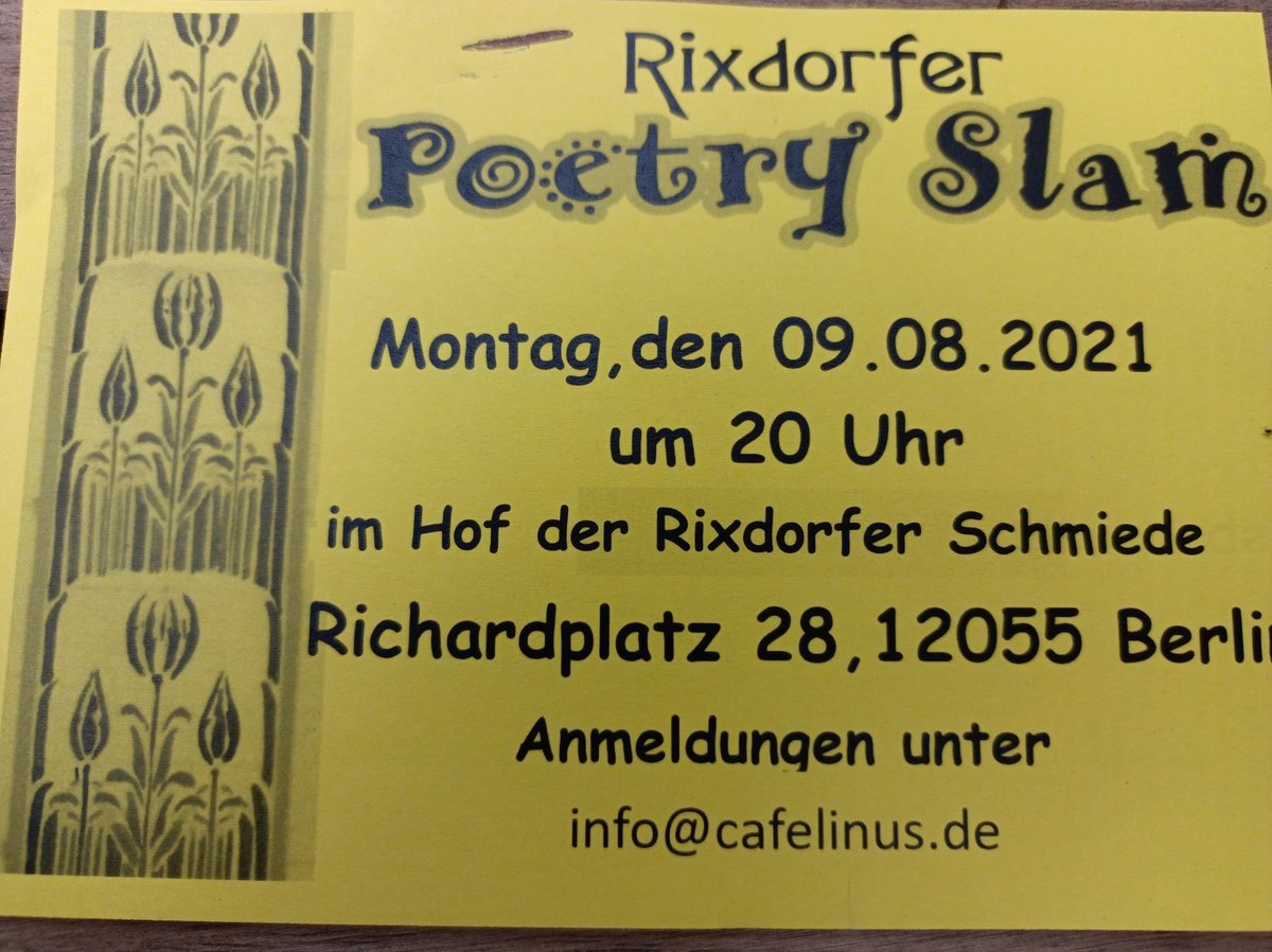Am Montag gibt's übrigens wieder unsern traditionsreichen Rixdorfer #Poetryslam!!! 
Auch diesmal nicht direkt bei uns, sondern im Herzen des Dorfes im Hof der Schmiede auf dem #Richardplatz! Kommt rum!