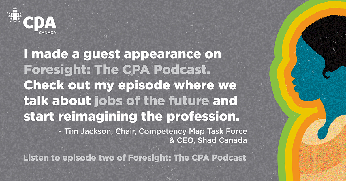 timothyjackson's tweet photo. Was a privilege to be on the @CPAcanada Foresight podcast discussing the jobs of tomorrow and how the accounting profession may need to adapt. https://t.co/DffPxOQ4ur https://t.co/k1jlChj0lG
