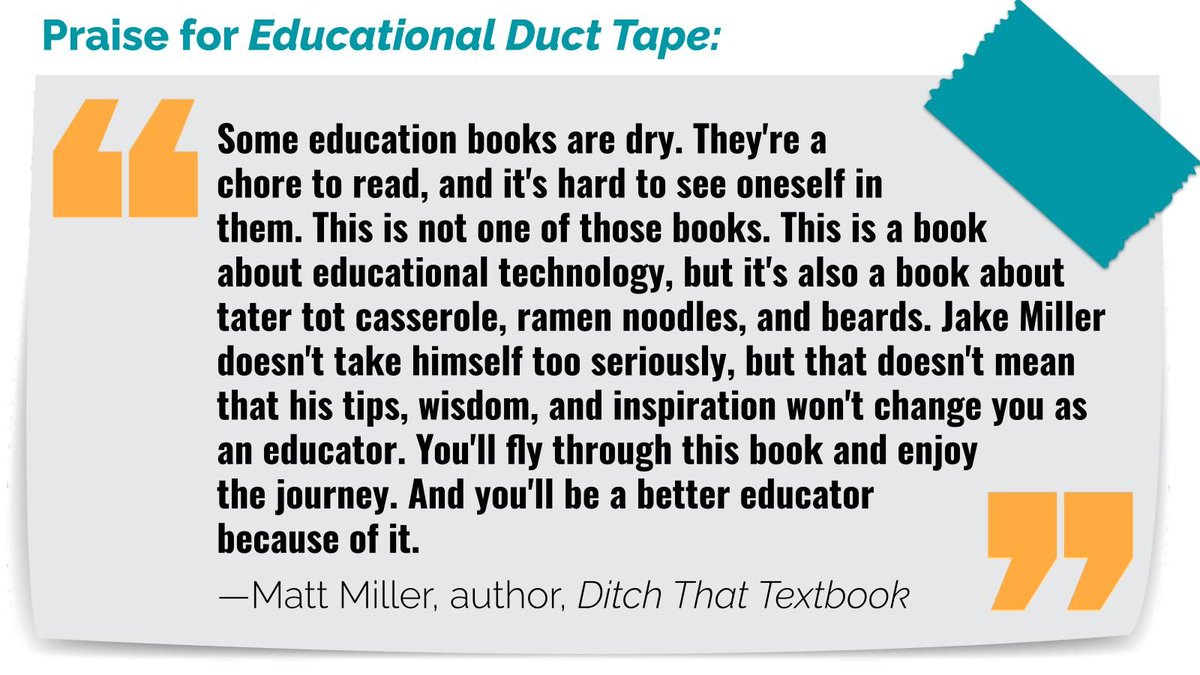 'You'll fly through this book and enjoy the journey. And you'll be a better educator because of it.' So honored to have @jmattmiller - one of my favorite authors and educators - write these words about my book, #EduDuctTape: An #EdTech Integration Mindset! COMING SOON! #EduTech