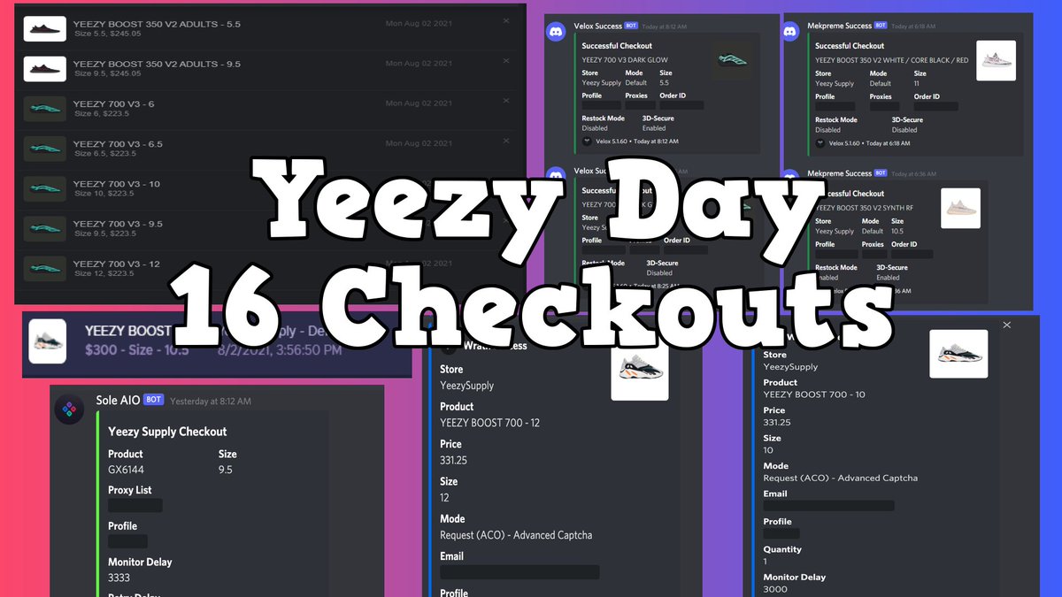 washed (@stockislive) on Twitter photo YEEZY DAY
Bots: <a href="/wrathsoftware/">Labubumaster</a> <a href="/soleaio/">Sole AIO</a> <a href="/PrismAIO/">Prism</a> <a href="/VeloxBots/">Velox</a>
Proxies: <a href="/LEMONPROXY2020/">LEMONPROXY</a> <a href="/pingproxies/">Ping Proxies</a> @ProxyHeaven_ <a href="/MidnightProxies/">Midnight</a> <a href="/SerpentProxies/">Serpent</a>
Group: <a href="/CarbonMonitors/">Andy</a>
Washed mf: <a href="/Keuvo1/">Dylan</a>
Total Checkouts: 16
Glow: 8
Bred: 2
Waverunner: 4
Zebra: 1
Synth Reflective: 1 YEEZY DAY
Bots: <a href="/wrathsoftware/">Labubumaster</a> <a href="/soleaio/">Sole AIO</a> <a href="/PrismAIO/">Prism</a> <a href="/VeloxBots/">Velox</a>
Proxies: <a href="/LEMONPROXY2020/">LEMONPROXY</a> <a href="/pingproxies/">Ping Proxies</a> @ProxyHeaven_ <a href="/MidnightProxies/">Midnight</a> <a href="/SerpentProxies/">Serpent</a>
Group: <a href="/CarbonMonitors/">Andy</a>
Washed mf: <a href="/Keuvo1/">Dylan</a>
Total Checkouts: 16
Glow: 8
Bred: 2
Waverunner: 4
Zebra: 1
Synth Reflective: 1