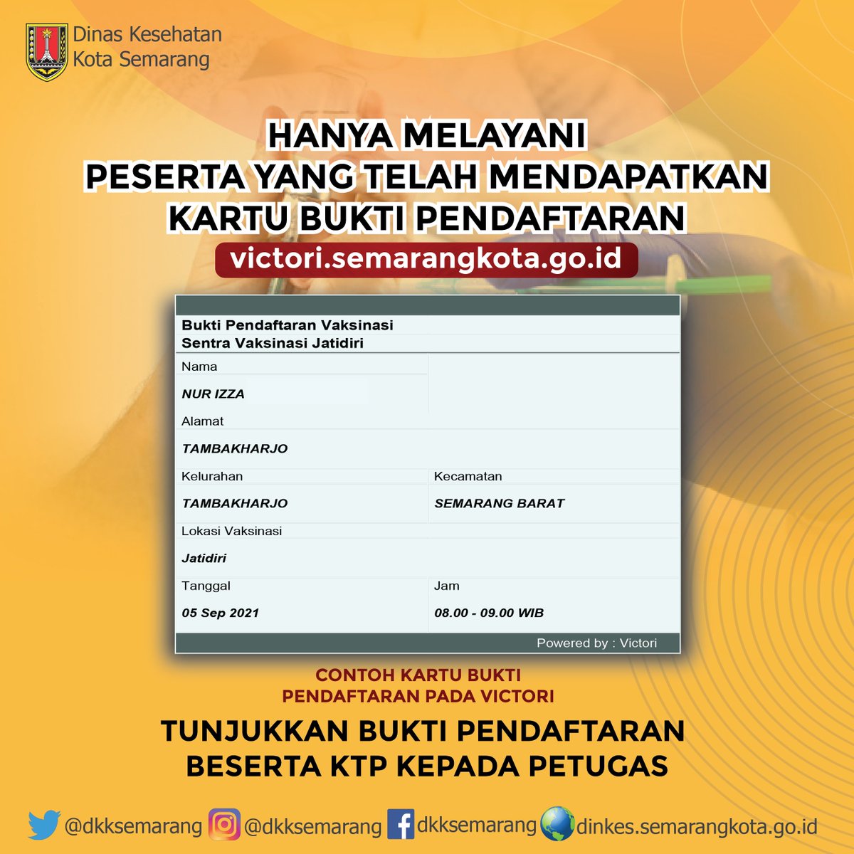 - VAKSIN MERDEKA CANDI -
Layanan vaksinasi COVID-19 Dosis 1
📍 Stadion Jatidiri Semarang
🕗 Kamis, 5 Agustus 2021
Segera daftarkan diri ke victori.semarangkota.go.id
<a href="/ganjarpranowo/">Ganjar Pranowo</a> <a href="/dinkesjateng/">dinkesjatengprov</a> <a href="/poldajateng_/">Polda Jateng</a> <a href="/HumasTabesSmg/">Humas Restabes Smg</a> <a href="/hendrarprihadi/">Hendi (Hendrar P)</a> <a href="/humaspemkotsmg/">Pemerintah Kota Semarang</a> <a href="/PemkotSmg/">Semarang Pemkot</a>