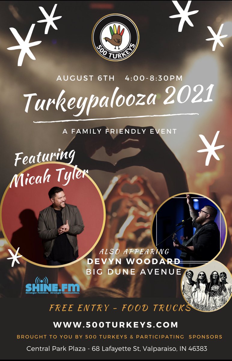 500_turkeys's tweet photo. This Friday, Aug 6, 4-830p #Turkeypalooza2021
Featuring recording artist  @MicahTylerMusic at 7pm. @DevynWoodard and #bigduneavenue .  Central Park Plaza, Valparaiso, IN. Food vendors and more.  #500turkeys @ShineFM @500Turkeys https://t.co/GjbrjdcdWy
