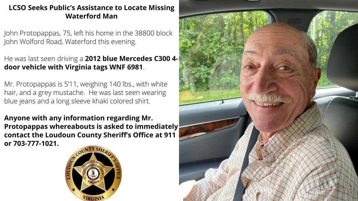 Loudoun County Sheriff The Lcso Is Asking For The Public S Assistance To Help Locate John Protopappas Who Left His Home In The 300 Block John Wolford Road Waterford This Evening