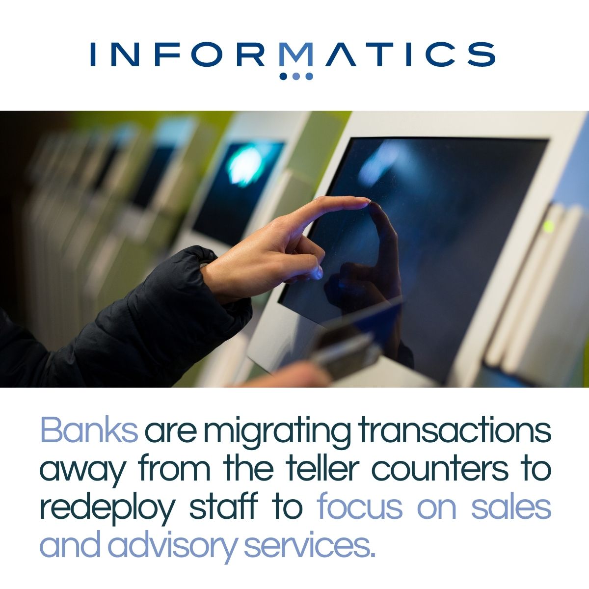 Informaticshlds's tweet photo. How can you improve customer service while enhancing profits?
If you are looking to leverage our smart transaction technology to shift mundane transactions from tellers to self-service terminals work with us today!
#DigitalBanking #DigitalBankingTransformation #BankingAutomation https://t.co/KscfslTaO0
