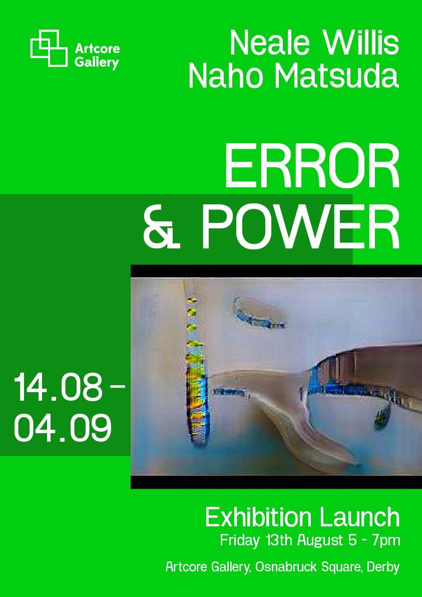 📢✨Upcoming Exhibition!

You are invited to the launch of our upcoming exhibition: Error &amp; Power. Featuring artists Naho Matsuda &amp; Neale Willis ✨

Book here:eventbrite.co.uk/e/exhibition-l…

#derbycitycouncil #artscouncilengland #Artcore #artcoregallery #derbyartists #derbyart