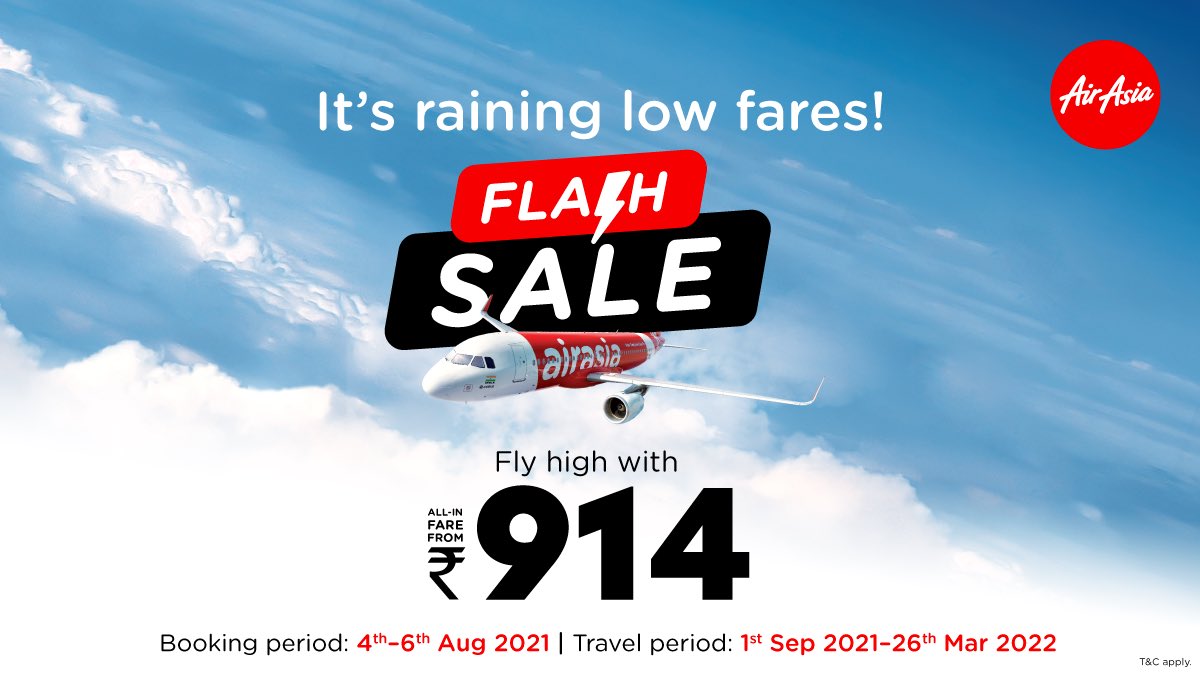 AirIndiaX's tweet photo. #FlashSale! Your AirAsia India journey now starts from ₹914! 
Offer valid from 4th–6th Aug 2021, for travel from 1st Sep 2021–26th Mar 2022. Book now: https://t.co/fFERB9D7au https://t.co/MgPDK0zBgl