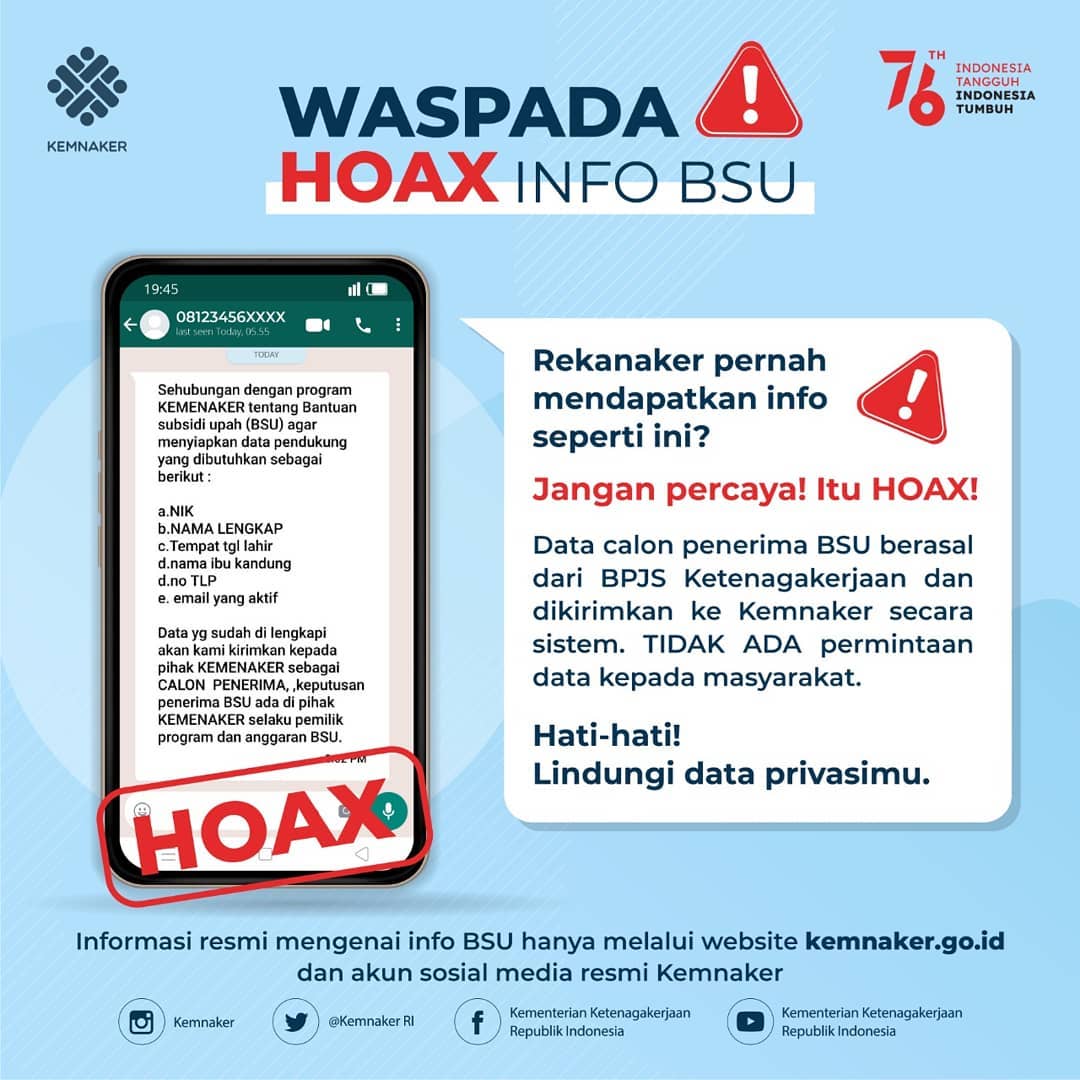 HOAKS

Informasi resmi terkait Bantuan Subsidi Upah (BSU) melalui website Kemnaker.go.id dan Media Sosial Kemnaker.