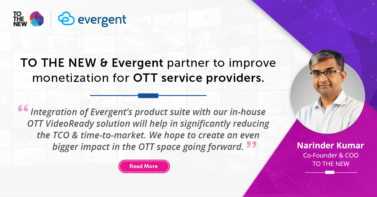 TOTHENEW's tweet image. We&apos;re excited to share the news of our recent partnership with @evergent
We now offer Evergent’s revenue &amp;amp; customer relationship management suite as part of our #OTT solution, VideoReady.

Read more about our partnership - ttnew.co/3jmIaGg
#pressrelease #tothenew #evergent