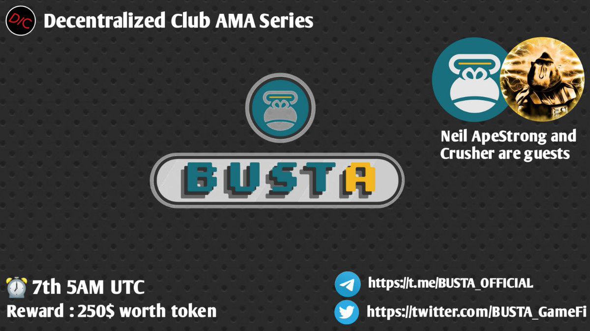 DC will host AMA with BUSTA on Aug 7th (2021) at 5AM UTC|1:00 AM EST|10:30AM IST

10 questions = from website(3)Twitter(3) &amp; Telegram(4) will share $250 worth token

1⃣Like,Retweet
2⃣tag 2 friends
3⃣Post Question

🚨 Website question posting link : decentralizedclub.live/ama-with-busta/