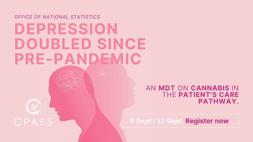 The Office for National Statistics has been working to monitor the effect of the last year on people’s well-being. Depression doubled since pre-pandemic. CPASS invites you to join our live webinar on cannabis in the patient’s care pathway. 

linktr.ee/cannpass