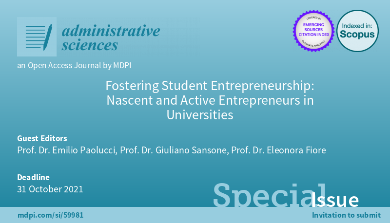 #CFP #SpecialIssue "Fostering #Student #Entrepreneurship: Nascent and Active Entrepreneurs in Universities" on <a href="/AdmSci_MDPI/">Administrative Sciences</a>
 
New deadline for manuscript submissions: 31 October 2021. 
mdpi.com/journal/admsci…