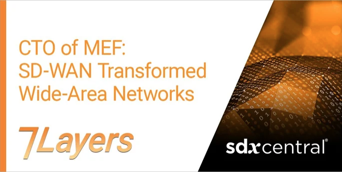 MEF_Forum's tweet image. Check out this new podcast from @sdxcentral, where host Connor Craven, @TheDefiner_SDx, interviews MEF CTO, Pascal Menezes, about the ins and outs of SD-WAN!

Listen: hubs.li/H0TGwTl0

#MEF #SDxCentral #7Layers