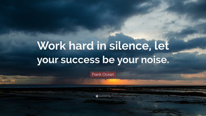 "Work hard in silence, let success be your noise." 

#success #motivation #life #inspirational #MotivationalQuotes #money #finance #entrepreneur