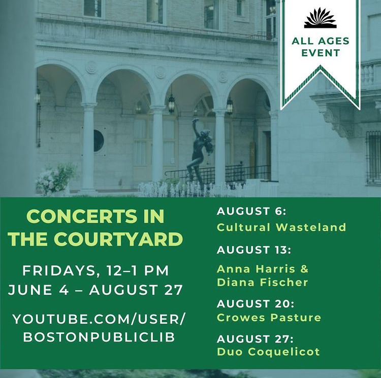 Check out this month's lineups for #ConcertsInTheCourtyard, hosted by @BPLBoston. The next show will be Friday (8/6) from 12 - 1 PM and will be uploaded to the BPL's YouTube channel.