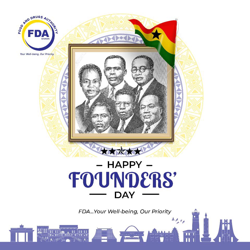 Happy Founder's Day from us at the Food and Drugs Authority to all fellow Ghanaians #foundersday2021