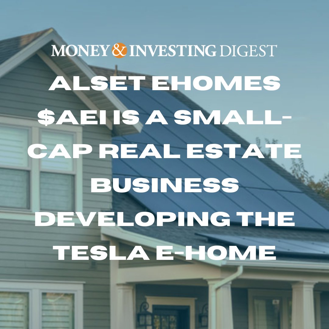 digest_money's tweet photo. Alset Ehomes is the most recent business ventures of Elon Musk. A small cap real estate business developing the Tesla E-Home, the stock is now public under the tick $AEI! 

Read more by visiting our website: 
https://t.co/tzk92pzBEp https://t.co/OwALgF1Lhy